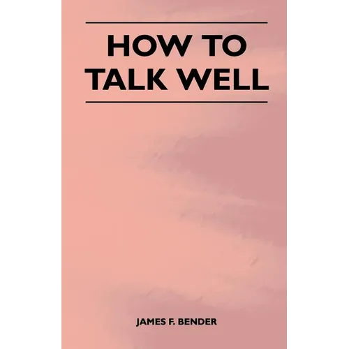 How to Talk Well - Paperback