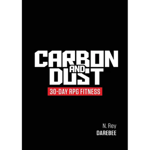 Carbon And Dust: 30-Day RPG Fitness - Paperback