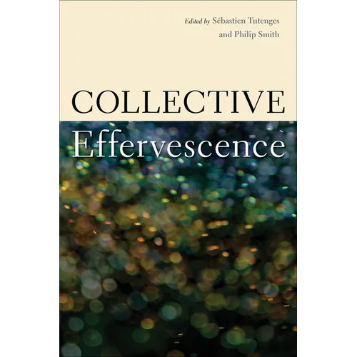 Collective Effervescence - Paperback
