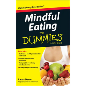 Mindful Eating for Dummies - Paperback