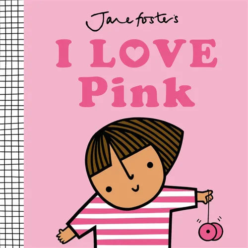 I Love Pink - Board Book