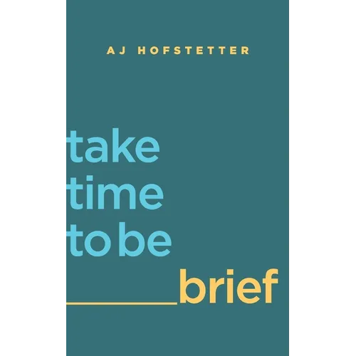 take time to be brief - Paperback