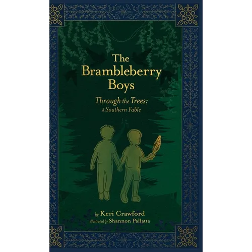 The Brambleberry Boys: Through the Trees - Hardcover