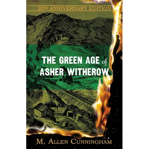 The Green Age of Asher Witherow - Paperback