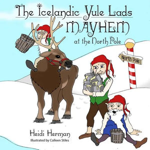 The Icelandic Yule Lads: Mayhem at the North Pole - Paperback