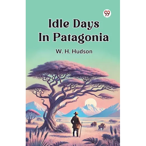 Idle Days In Patagonia - Paperback