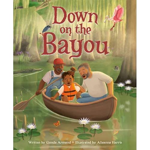 Down on the Bayou - Hardcover