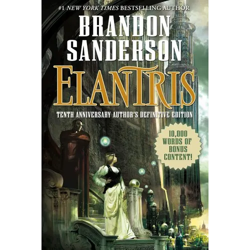 Elantris: Tenth Anniversary Author's Definitive Edition - Hardcover