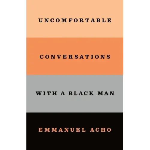 Uncomfortable Conversations with a Black Man - Paperback