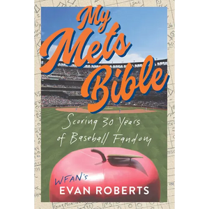 My Mets Bible: Scoring 30 Years of Baseball Fandom - Hardcover