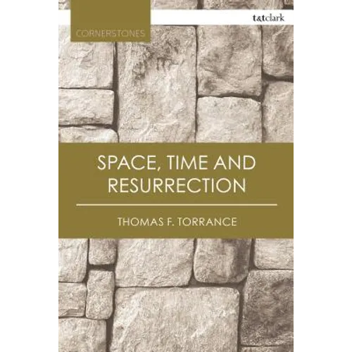 Space, Time and Resurrection - Paperback