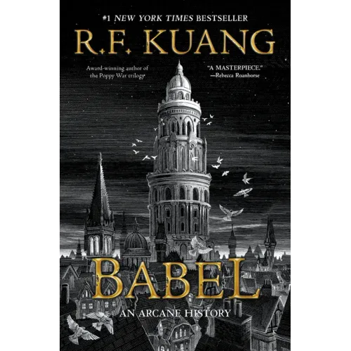 Babel: Or the Necessity of Violence: An Arcane History of the Oxford Translators' Revolution - Hardcover