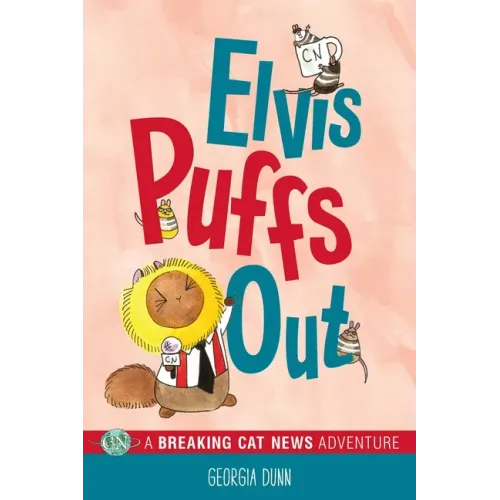 Elvis Puffs Out: A Breaking Cat News Adventure Volume 3 - Paperback