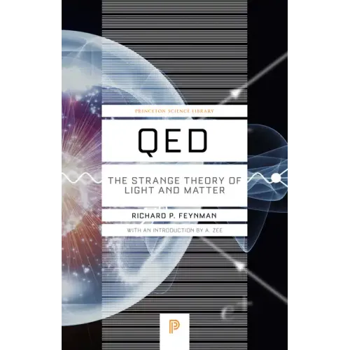 Qed: The Strange Theory of Light and Matter - Paperback