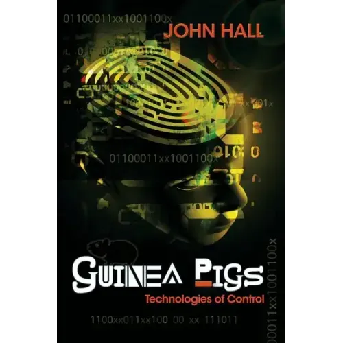 Guinea Pigs: Technologies of Control - Paperback