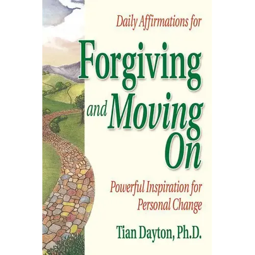 Daily Affirmations for Forgiving and Moving on - Paperback