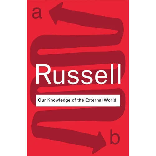 Our Knowledge of the External World - Paperback