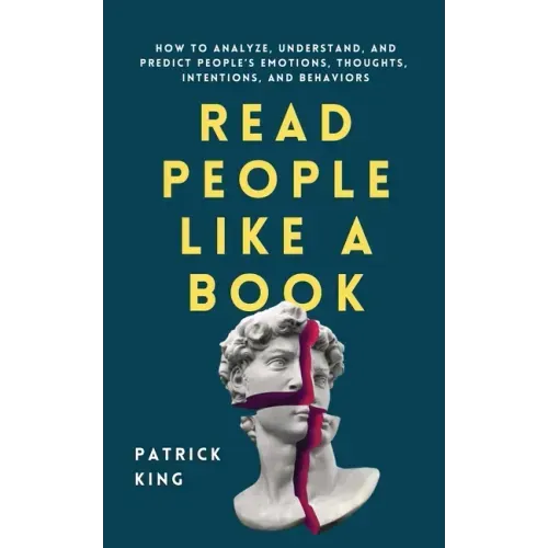 Read People Like a Book: How to Analyze, Understand, and Predict People's Emotions, Thoughts, Intentions, and Behaviors - Paperback