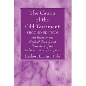 The Canon of the Old Testament: Second Edition - Hardcover