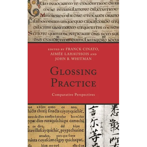 Glossing Practice: Comparative Perspectives - Paperback