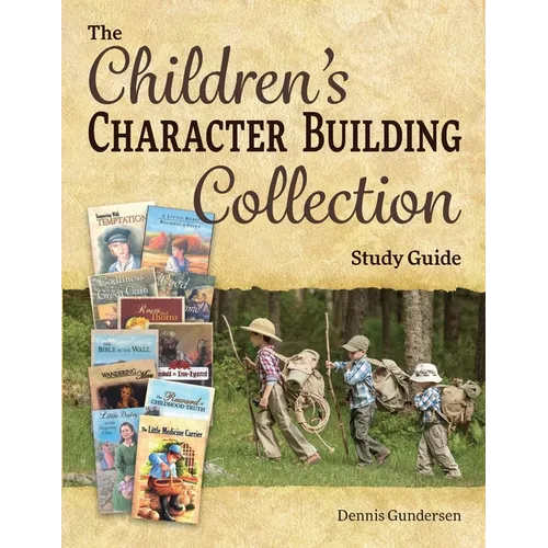The Children's Character-Building Collection Study Guide - Paperback
