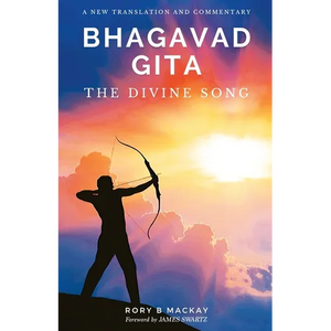 Bhagavad Gita - The Divine Song: A New Translation and Commentary - Paperback