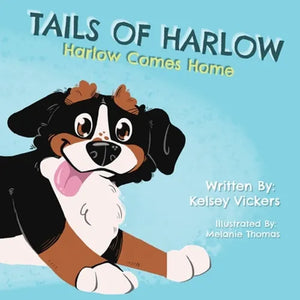 Tails of Harlow: Harlow Comes Home - Paperback