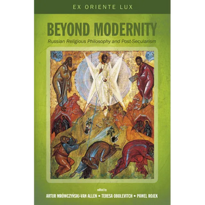 Beyond Modernity: Russian Religious Philosophy and Post-Secularism - Hardcover