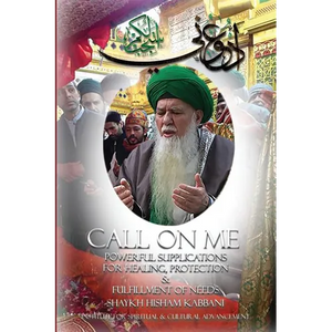 Call on Me: Powerful Supplications for Healing, Protection & Fulfillment of Needs - Paperback
