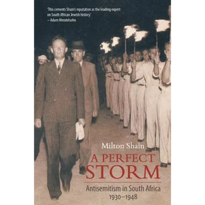 A Perfect Storm (Antisemitism in South Africa 1930 - 1948) - Paperback