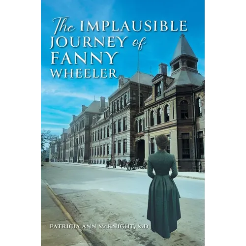 The Implausible Journey of Fanny Wheeler - Paperback