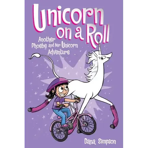 Unicorn on a Roll: Another Phoebe and Her Unicorn Adventure Volume 2 - Paperback