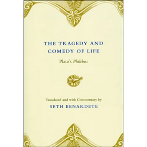 The Tragedy and Comedy of Life: Plato's Philebus - Paperback