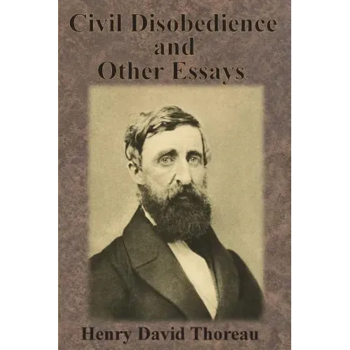 Civil Disobedience and Other Essays