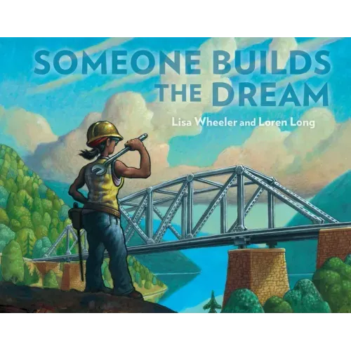 Someone Builds the Dream - Hardcover