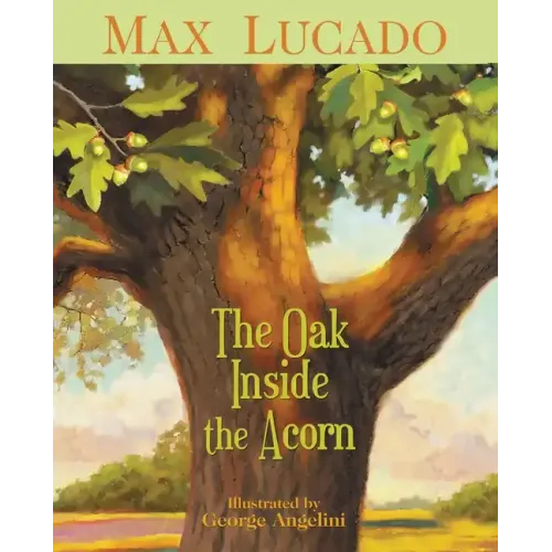 The Oak Inside the Acorn - Paperback