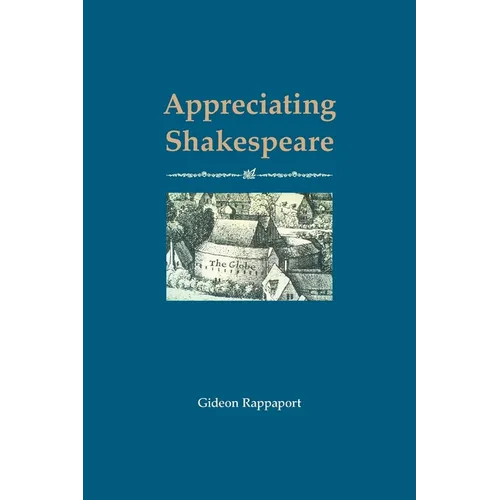 Appreciating Shakespeare - Paperback