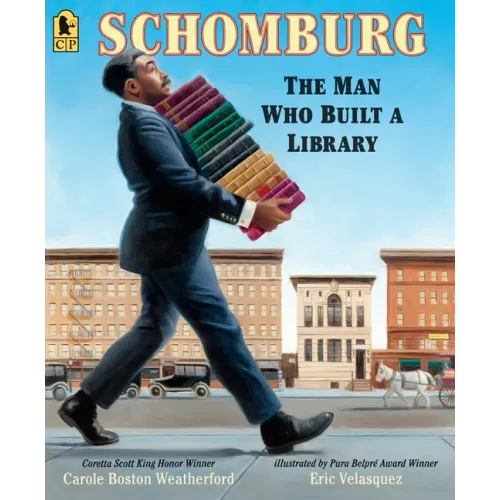 Schomburg: The Man Who Built a Library - Paperback