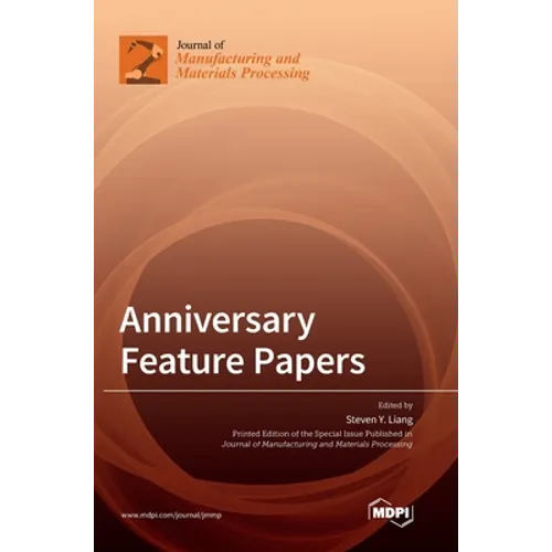 Anniversary Feature Papers - Hardcover