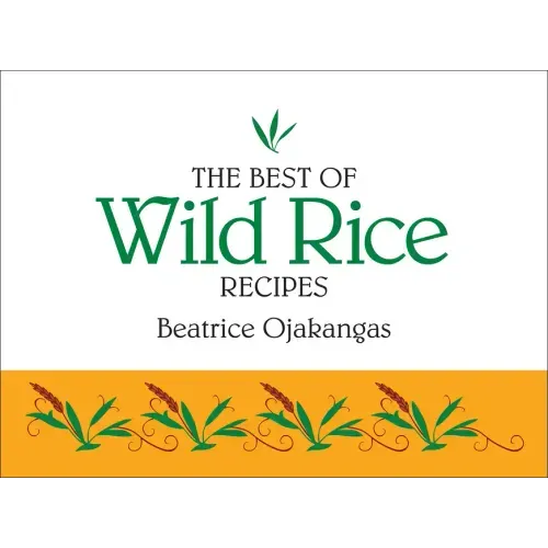 The Best of Wild Rice Recipes - Spiral