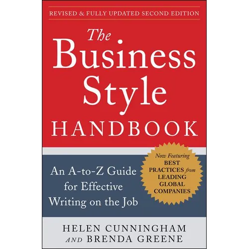 The Business Style Handbook, Second Edition: An A-To-Z Guide for Effective Writing on the Job - Paperback
