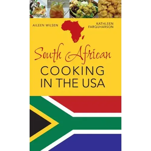 South African Cooking in the USA - Hardcover