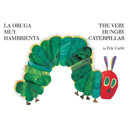 La Oruga Muy Hambrienta/The Very Hungry Caterpillar: Bilingual Board Book - Board Book
