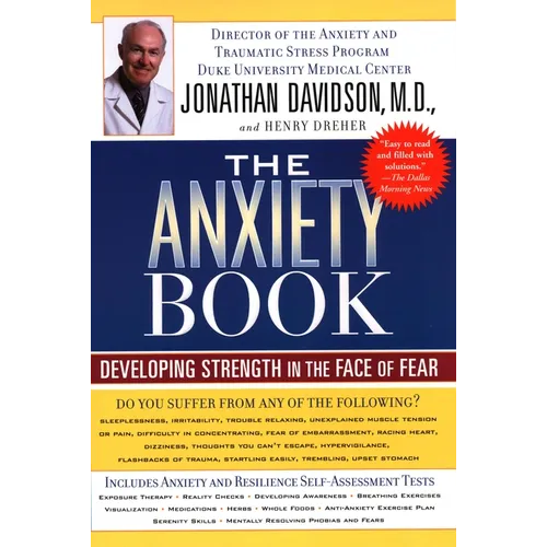 The Anxiety Book: Developing Strength in the Face of Fear - Paperback