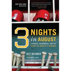 Three Nights in August: Strategy, Heartbreak, and Joy Inside the Mind of a Manager - Paperback