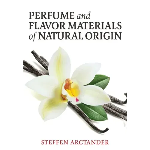 Perfume and Flavor Materials of Natural Origin - Paperback