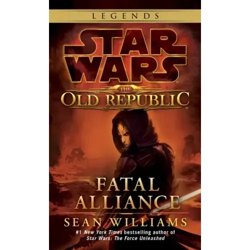 Fatal Alliance: Star Wars Legends (the Old Republic) - Paperback