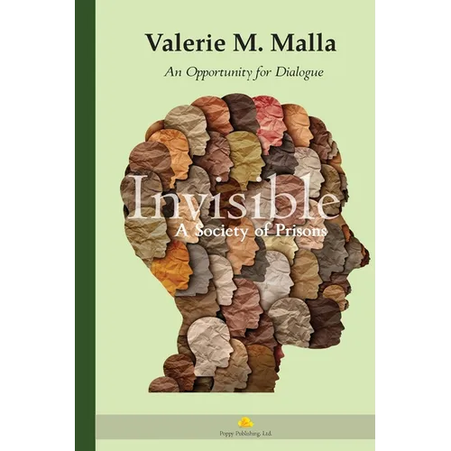 Invisible: A Society of Prisons (An Opportunity for Dialogue) - Paperback