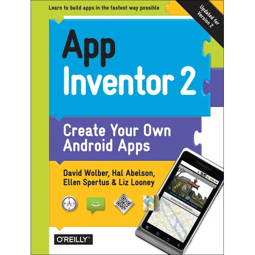 App Inventor 2: Create Your Own Android Apps - Paperback