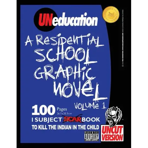 UNeducation, Vol 1: A Residential School Graphic Novel (UNcut) - Paperback